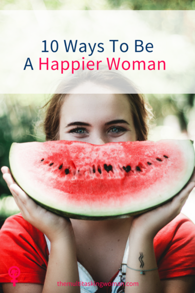 10 ways to be a happier woman