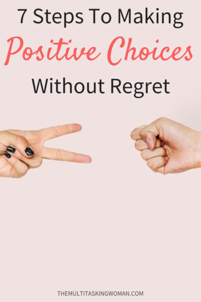 Steps to making positive choices