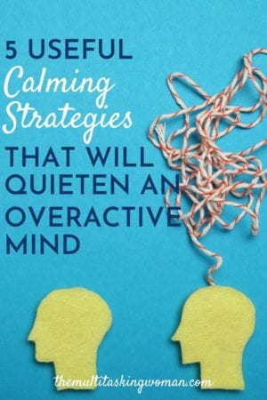 calming strategies for an overactive mind