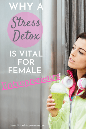 stress detox for female entrepreneurs
