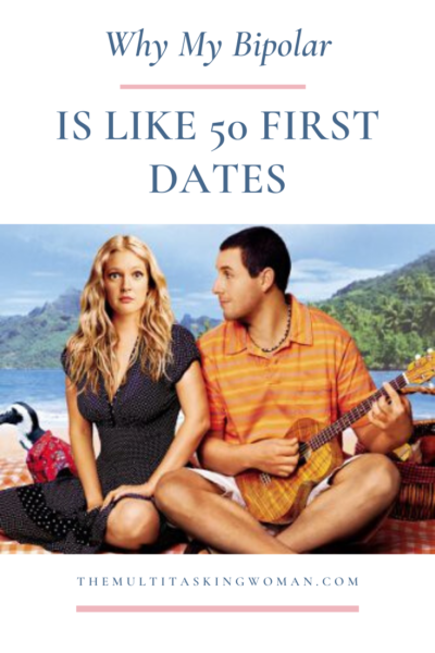 bipolar and 50 first dates