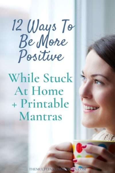 12 Ways To Be More Positive When You're Stuck At Home