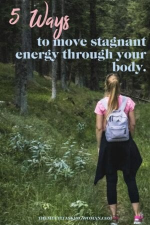 5 ways to move stagnant energy through your body