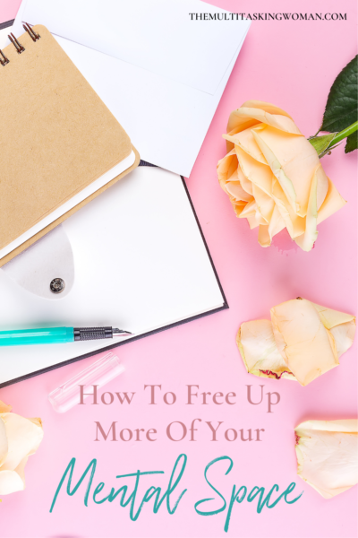 How to free up mental space