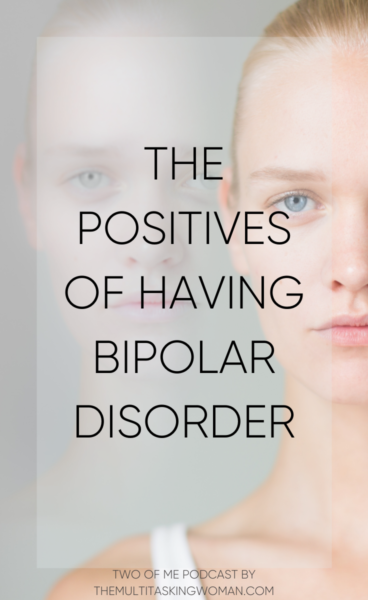 the positives of having bipolar disorder woman with bipolar
